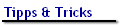 Tipps & Tricks
