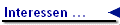Interessen ...