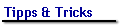 Tipps & Tricks